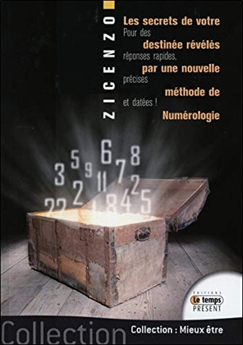 Les secrets de votre destinée révélés par une nouvelle méthode de numérologie Les secrets de votre destinée révélés par une nouvelle méthode de numérologie