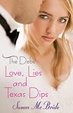 The Debs: Love, Lies and Texas Dips (English Edition) by