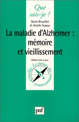 couverture de : La maladie d'Alzheimer : m&eacute;moire et vieillissement