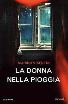 Marina Visentin - La donna nella pioggia (2017)