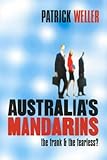 Front cover for the book Australia's Mandarins: The Frank and the Fearless by Patrick Weller