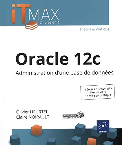 Oracle 12c - Administration d'une base de données francais Oracle 12c - Administration d'une base de données francais