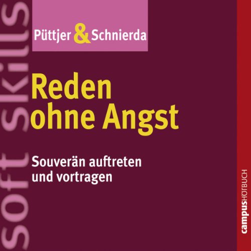 Download Reden ohne Angst: Souverän auftreten und vortragen Download Reden ohne Angst: Souverän auftreten und vortragen