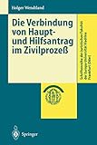 Image de Die Verbindung von Haupt- und Hilfsantrag im Zivilprozeß (Schriftenreihe der Juristischen Fakultät