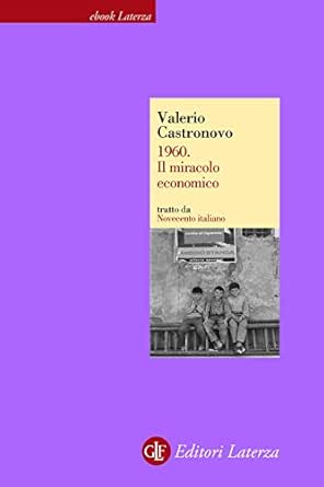 1960 Il Miracolo Economico Ebook Castronovo Valerio Amazon It Kindle Store