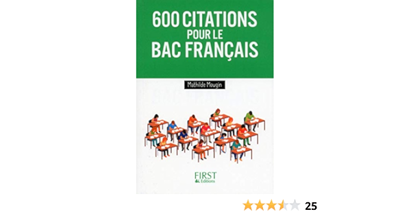Les 600 Citations A Connaitre Pour Le Bac Francais Mougin Mathilde Amazon Fr Livres