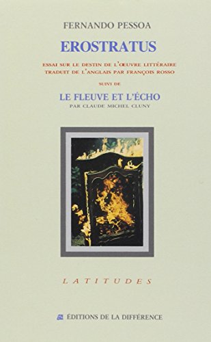 Erostratus : essai sur le destin de l'oeuvre littéraire