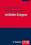 Image de Leitfaden Exegese: Eine Einführung in die exegetischen Methoden für das BA- und Lehramtsstudium