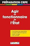 Préparer l'oral du Crpe : Agir en fonctionnaire de l'État