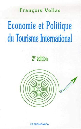 Economie et Politique du Tourisme International Economie et Politique du Tourisme International