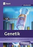 Genetik: Lernen an Stationen im Biologieunterricht (8. bis 10. Klasse) by 