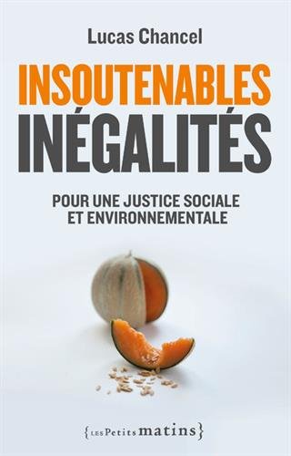Insoutenables inégalités - Pour une justice sociale et environnementale francais Insoutenables inégalités - Pour une justice sociale et environnementale en ligne