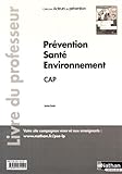 Image de Prévention Santé Environnement CAP : Livre du professeur