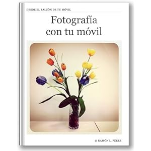 Fotografía con tu móvil