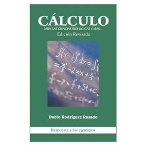 Calculo para las Ciencias biologicas y mas