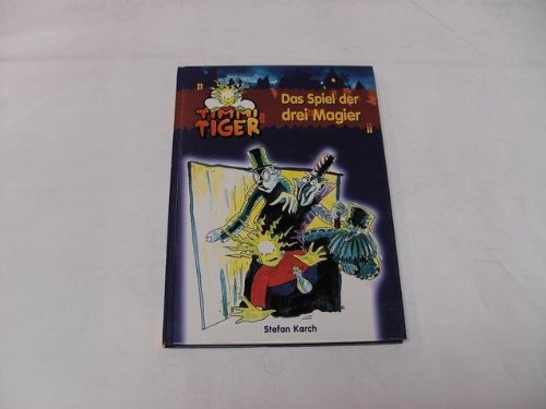 Preisvergleich Produktbild Timmi Tiger, Bd.2, Das Spiel der drei Magier
