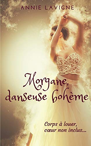 Morgane Tome 2: Danseuse bohème francais Morgane Tome 2: Danseuse bohème gratuit