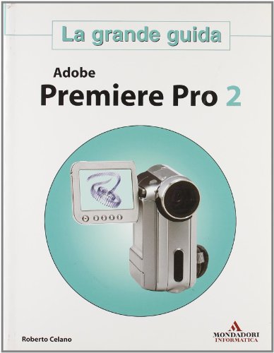 Preisvergleich Produktbild Adobe Premiere Pro 2. La Grande Gui