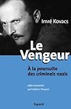 Le vengeur à la poursuite des criminels nazis