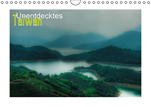 Unentdecktes Taiwan (Wandkalender 2016 DIN A4 quer): Taiwan: Jenseits des Labels (Monatskalender, 14 Seiten) (CALVENDO Orte)