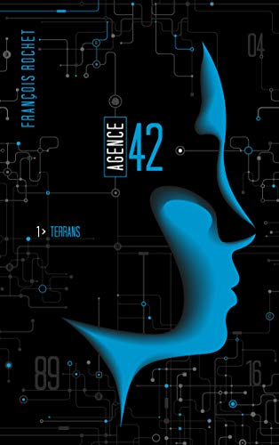 Agence 42 - Tome 1 - Terrans Agence 42 - Tome 1 - Terrans