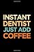 Produktbild Dentist Planner: 2019: Organizer and notebook: Instant dentist just add coffee