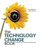 Image de The Technology Change Book: change the way you think about technology change
