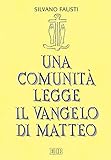 Image de Una comunità legge il Vangelo di Matteo: Volume unico