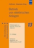 Image de Betrieb von elektrischen Anlagen: Erläuterungen zu DIN VDE 0105-100 (VDE 0105 Teil 100):2