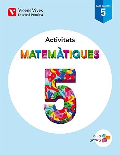 Matematiques 5 Balears Activitats (aula Activa)