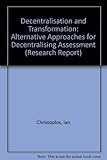 Image de Decentralisation and Transformation: Alternative Approaches for Decentralising Assessment