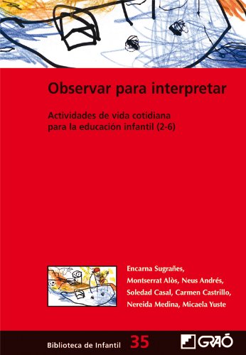 Observar para interpretar.: Actividades de vida cotidiana para la educación infantil : 035