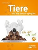 Tiere und wie sie uns spiegeln by 