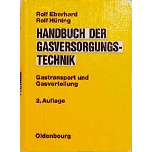 [PDF] Download Handbuch der Gasversorgungstechnik: Gastransport und Gasverteilung Kostenlos