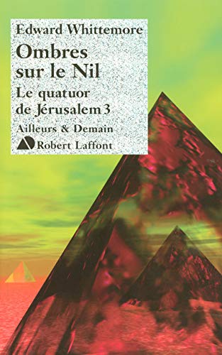 Télécharger Ombres sur le Nil - Le Quatuor de Jérusalem - T3 (03) Livre PDF Gratuit