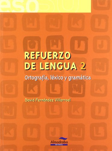 Refuerzo de lengua 2 ortografía, léxico y gramática (cuadernos de la eso)