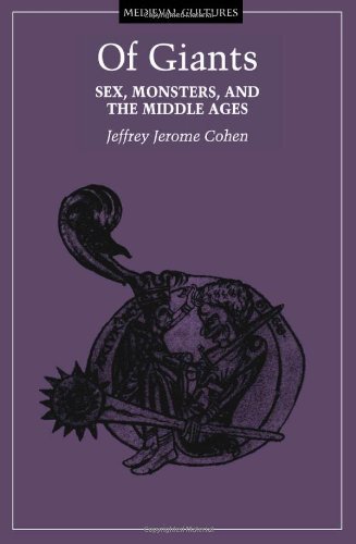 Of Giants: Sex, Monsters, and the Middle Ages (Medieval Cultures) by Jeffrey Jerome Cohen (1-May-1999) Paperback