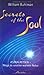 Secrets of the Soul: Astralreisen - Wege zu unserer wahren Natur by