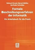 Image de Formale Beschreibungsverfahren der Informatik. Ein Arbeitsbuch für die Praxis (Informatik & Praxis)