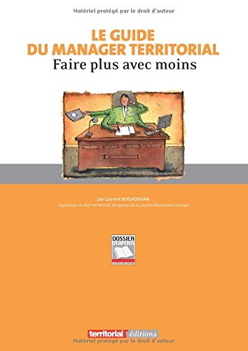 Téléchargez gratuitement ebook ebook Le guide du manager territorial : Faire plus avec moins 281860589X PDF RTF