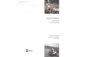 Galicia máxica. Romarías e santuarios: Gustav Henningsen. Fotografías etnográficas 1964-1970