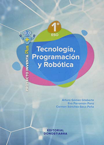Tecnología, Programación y Robótica 1º esoProyecto Inventa Plus