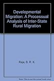 Image de Developmental Migration: A Processual Analysis of Inter State Rural : Rural Migration