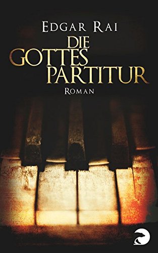 Download Die Gottespartitur: Roman Download Die Gottespartitur: Roman