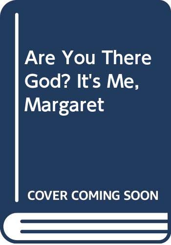 Are You There God? It's Me, Margaret