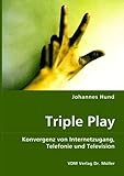 Image de Triple Play: Konvergenz von Internetzugang, Telefonie und Television