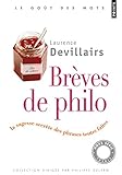 Brèves de philo - La sagesse secrète des phrases toutes faites