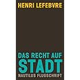 Das Recht auf Stadt (Nautilus Flugschrift)