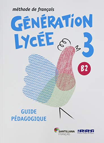 GENERATION LYCEE B2 GUIDE PEDAGOGIQUE