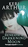 Image de Beneath A Darkening Moon: Number 2 in series